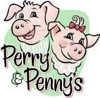 PERRY & PENNY'S