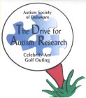 AUTISM SOCIETY OF DELAWARE THE DRIVE FOR AUTISM RESEARCH CELEBRITY-AM GOLF OUTING