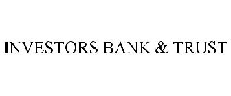 INVESTORS BANK & TRUST