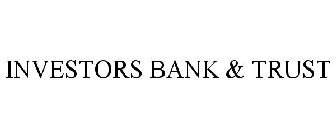 INVESTORS BANK & TRUST