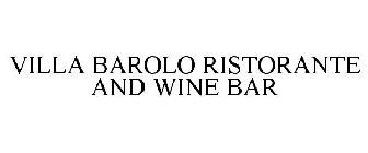 VILLA BAROLO RISTORANTE AND WINE BAR