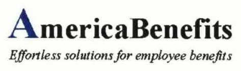 AMERICABENEFITS EFFORTLESS SOLUTIONS FOR EMPLOYEE BENEFITS