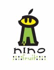 NINO FRUIT