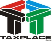 T TAXPLACE CORP.