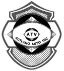 ATV ACTIVMO AUTO INC