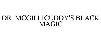 DR. MCGILLICUDDY'S BLACK MAGIC
