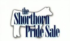 THE SHORTHORN PRIDE SALE