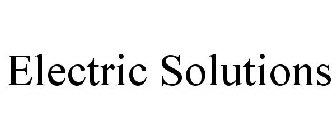 ELECTRIC SOLUTIONS