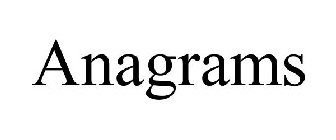 ANAGRAMS