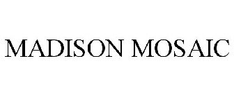MADISON MOSAIC