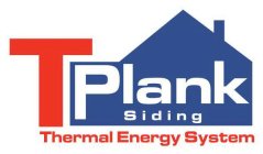 T PLANK SIDING THERMAL ENERGY SYSTEM