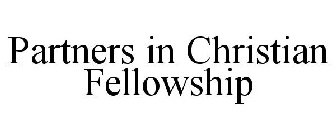 PARTNERS IN CHRISTIAN FELLOWSHIP