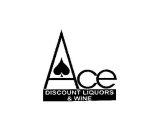 ACE DISCOUNT LIQUORS & WINE