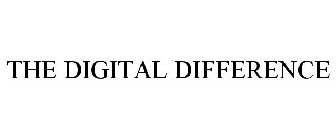 THE DIGITAL DIFFERENCE