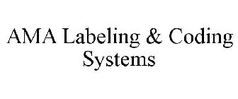 AMA LABELING & CODING SYSTEMS