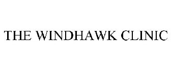 THE WINDHAWK CLINIC