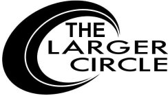 THE LARGER CIRCLE