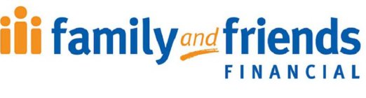 FAMILY AND FRIENDS FINANCIAL