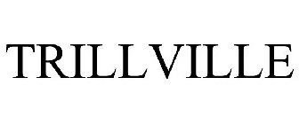 TRILLVILLE