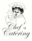 CHEF'S CATERING