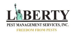 LIBERTY PEST MANAGEMENT SERVICES, INC. FREEDOM FROM PESTS