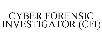 CYBER FORENSIC INVESTIGATOR (CFI)