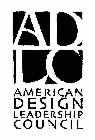 ADLC AMERICAN DESIGN LEADERSHIP COUNCIL