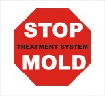 STOP MOLD TREATMENT SYSTEM