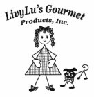 LIVYLU'S GOURMET PRODUCTS, INC.