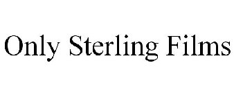 ONLY STERLING FILMS