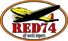 RED74 OFF-WORLD IMPORTS