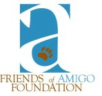 A FRIENDS OF AMIGO FOUNDATION