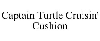 CAPTAIN TURTLE CRUISIN' CUSHION