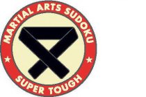 MARTIAL ARTS SUDOKU SUPER TOUGH