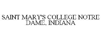 SAINT MARY'S COLLEGE NOTRE DAME, INDIANA