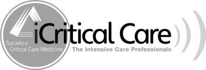 ICRITICAL CARE SOCIETY OF CRITICAL CARE MEDICINE THE INTENSIVE CARE PROFESSIONALS