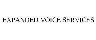 EXPANDED VOICE SERVICES