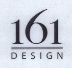 161 DESIGN