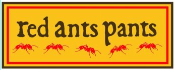 RED ANTS PANTS
