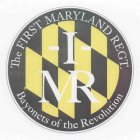 -I- MR THE FIRST MARYLAND REGT. BAYONETS OF THE REVOLUTION