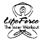 LIFEFORCE THE INNER WORKOUT