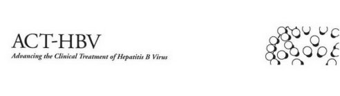 ACT-HBV ADVANCING THE CLINICAL TREATMENT OF HEPATITIS B VIRUS