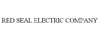 RED SEAL ELECTRIC COMPANY
