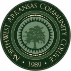 NORTHWEST ARKANSAS COMMUNITY COLLEGE · 1989 ·