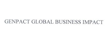 GENPACT GLOBAL BUSINESS IMPACT