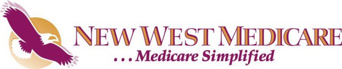 NEW WEST MEDICARE ... MEDICARE SIMPLIFIED