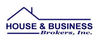 HOUSE & BUSINESS BROKERS, INC.