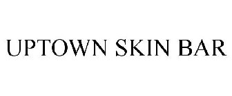 UPTOWN SKIN BAR