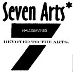 SEVEN ARTS 7 HALOS&VINES DEVOTED TO THEARTS.