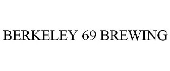 BERKELEY 69 BREWING
